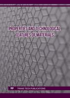 Properties and Technological Features of Materials