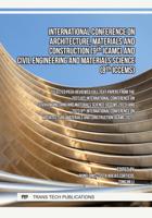 International Conference on Architecture, Materials and Construction (9Th ICAMC) and Civil Engineering and Materials Science (8Th ICCEMS)