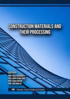 Construction Materials and Their Processing