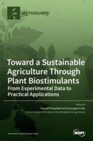 Toward a Sustainable Agriculture Through Plant Biostimulants: From Experimental Data to Practical Applications