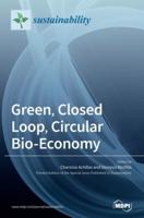 Green, Closed Loop, Circular Bio-Economy