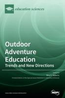 Outdoor Adventure Education: Trends and New Directions