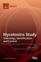 Mycotoxins Study : Toxicology, Identification and Control