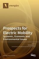 Prospects for Electric Mobility: Systemic, Economic and Environmental Issues