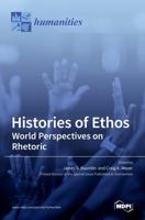 Histories of Ethos: World Perspectives on Rhetoric