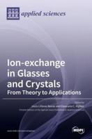 Ion-exchange in Glasses and Crystals: from Theory to Applications