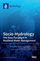 Socio-Hydrology: The New Paradigm in ResilientWater Management