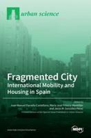 Fragmented City: International Mobility and Housing in Spain