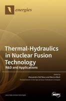 Thermal-Hydraulics in Nuclear Fusion Technology: R&D and Applications
