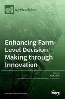 Enhancing Farm-Level Decision Making through Innovation