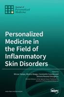 Personalized Medicine in the Field of Inflammatory Skin Disorders