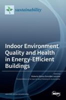 Indoor Environment Quality and Health in Energy-Efficient Buildings