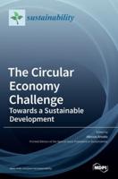 The Circular Economy Challenge: Towards a Sustainable Development