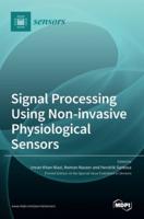 Signal Processing Using Non-invasive Physiological Sensors