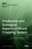 Productive and Ecological Aspects of Mixed Cropping System