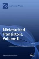 Miniaturized Transistors, Volume II