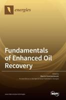 Fundamentals of Enhanced Oil Recovery