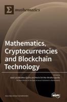 Mathematics, Cryptocurrencies and Blockchain Technology