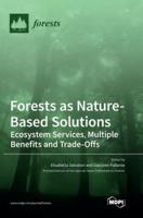 Forests as Nature-Based Solutions: Ecosystem Services, Multiple Benefits and Trade-Offs