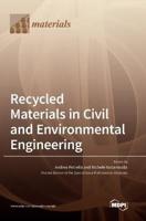 Recycled Materials in Civil and Environmental Engineering