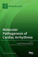 Molecular Pathogenesis of Cardiac Arrhythmia