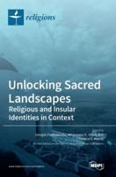 Unlocking Sacred Landscapes