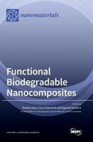 Functional Biodegradable Nanocomposites