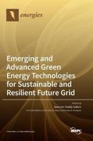 Emerging and Advanced Green Energy Technologies for Sustainable and Resilient Future Grid