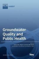 Groundwater Quality and Public Health