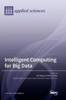 Intelligent Computing for Big Data