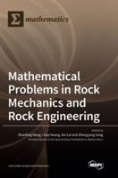 Mathematical Problems in Rock Mechanics and Rock Engineering