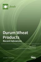Durum Wheat Products - Recent Advances