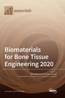 Biomaterials for Bone Tissue Engineering 2020