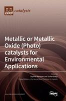 Metallic or Metallic Oxide (Photo)catalysts for Environmental Applications