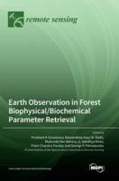 Earth Observation in Forest Biophysical/Biochemical Parameter Retrieval