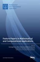 Feature Papers in Mathematical and Computational Applications