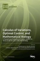 Calculus of Variations, Optimal Control, and Mathematical Biology