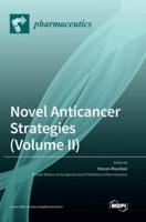 Novel Anticancer Strategies (Volume II)