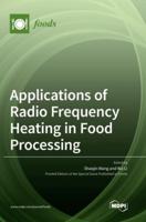 Applications of Radio Frequency Heating in Food Processing