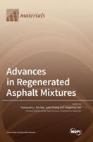 Advances in Regenerated Asphalt Mixtures