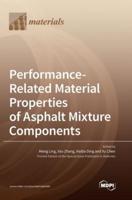 Performance-Related Material Properties of Asphalt Mixture Components