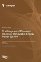 Challenges and Research Trends of Renewable Energy Power System