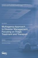 Multiagency Approach to Disaster Management, Focusing on Triage, Treatment and Transport