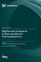 Mathematical Aspects in Non-Equilibrium Thermodynamics