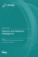 Swarms and Network Intelligence