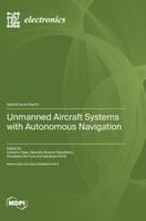Unmanned Aircraft Systems With Autonomous Navigation