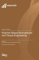 Polymer-Based Biomaterials and Tissue Engineering
