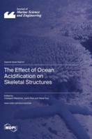 The Effect of Ocean Acidification on Skeletal Structures