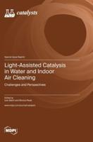 Light-Assisted Catalysis in Water and Indoor Air Cleaning