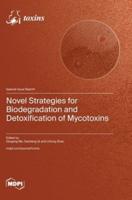 Novel Strategies for Biodegradation and Detoxification of Mycotoxins